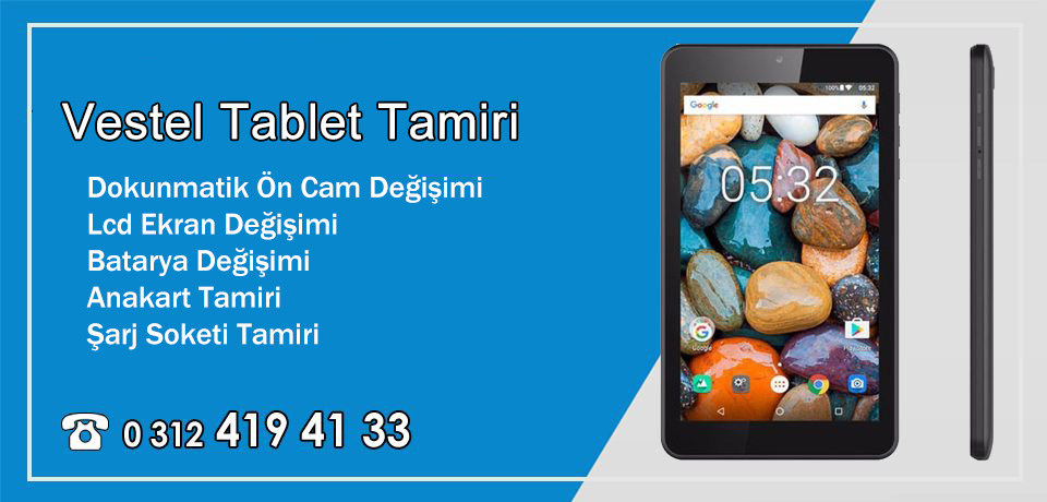 Vestel Tablet Tamiri ve Teknik Servisi Ankara | Dex Garantili