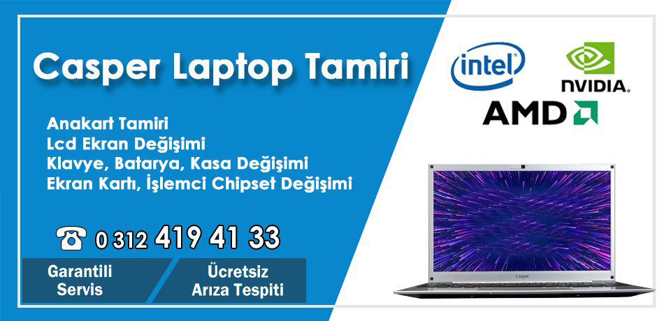 Casper Laptop Tamiri – Notebook Ekran Değişimi Servisi Ankara