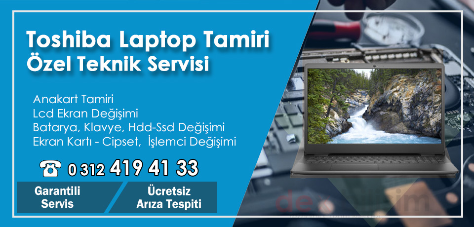 Toshiba Laptop Tamiri  ve Servisi Ankara / Lcd Ekran Değişimi | Garantili Servis