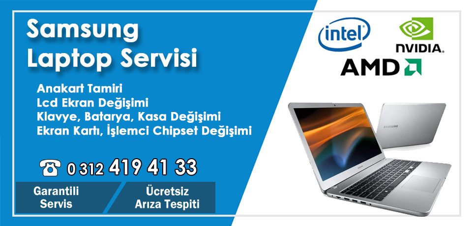 Samsung Notebook Tamiri ve Laptop Servisi Kızılay – Ankara Dex Garantili Servis