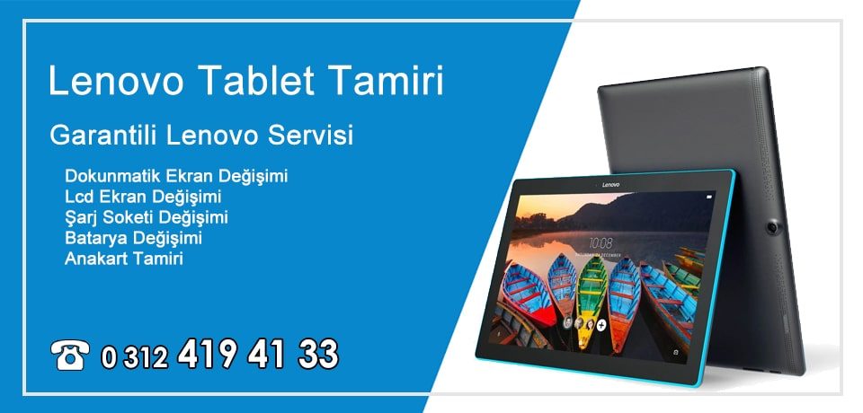 Lenovo Tablet Tamiri | Dokunmatik Ön Cam Değişim Fiyatları Servisi Ankara