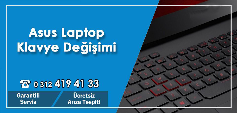 Asus Laptop Klavye Değişimi | Notebook Klavye Fiyatları Servisi – Ankara
