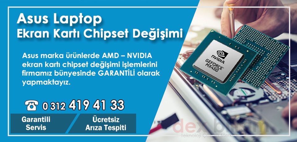 Asus Laptop Ekran Kartı Chipset Değişimi